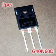 2pcs G40N60D TO-247 600V 40A,guaranteed quality betterway