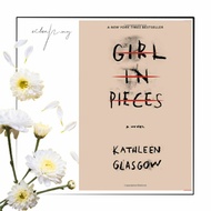 Girl in Pieces Kathleen Glasgow
