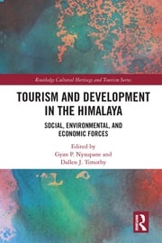 Tourism and Development in the Himalaya Gyan P. Nyaupane