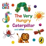 The World of Eric Carle: The Very Hungry Caterpillar and other Stories Eric Carle