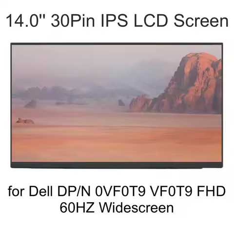 14.0 Non-Touch 30Pin Laptop LCD Screen for Dell Notebook PC, FHD LED Display Panel DP/N VF0T9 0VF0T9