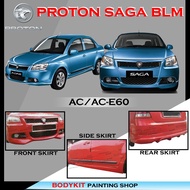 PROTON SAGA BLM AC/AC-E60 STYLE FULLSET SKIRTING(FRONT SKIRT SIDE SKIRT REAR SKIRT)-MATERIAL PU GETA
