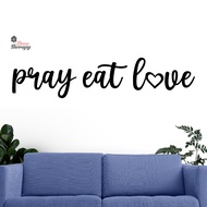 Pray Eat Love Wall Sticker Decotherapy