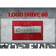 DRIVE 68 D68 Emblem Logo HONDA TOYOTA PROTON PERODUA NISSAN JDM 68