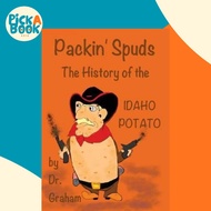 [100% Original Books] - Packin' Spuds : The History of the IDAHO Potato by Carol J Graham (hardcover