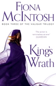 King’s Wrath (The Valisar Trilogy, Book 3) Fiona McIntosh