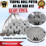 TERPAL ROLL WARNA PUTIH A12 A8 DAN A5 MURAH | TERPAL ROLL ATAP