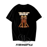 T-SHIRT TUNG TUNG TUNG SAHUR - TUNGTUNG SAHUR CLOTHES - TUNGTUNG SAHUR T-SHIRT - FORONESTYLE