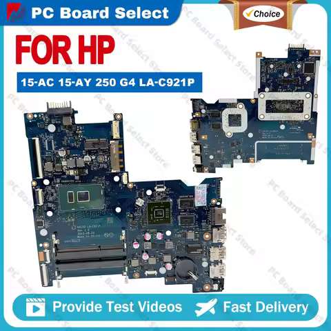 LA-C921P Mainboard For HP 15-AC 15-AY 250 G4 Laptop Motherboard I3-6100U I5-6200U I7-6500U V2G GPU D