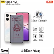 LAYAR Anti-SPY Ceramic Screen Protector Oppo A5x A5i A5 2025 Anti-Scratch Screen