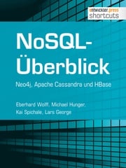 NoSQL-Überblick - Neo4j, Apache Cassandra und HBase Eberhard Wolff