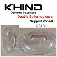 khind Double Boiler top cover DB181