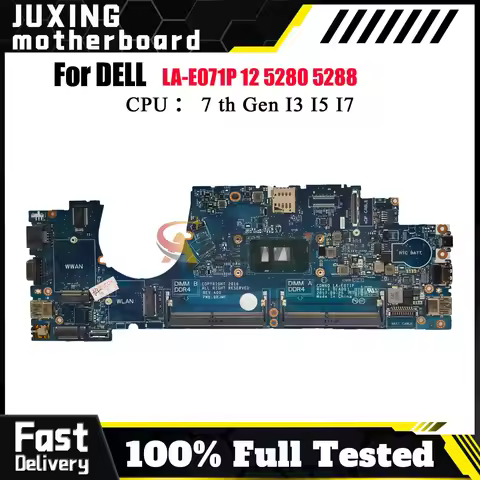 CDM60 LA-E071P Motherboard For Dell LATITUDE 5280 5288 with CPU i3 i5 i7 7th Gen CN-04T711 CN-03Y392