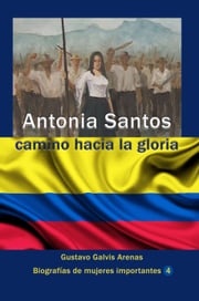Antonia Santos Gustavo Galvis Arenas