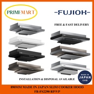 FUJIOH FR-FS2290 RP/VP 890MM MADE IN JAPAN SLIM COOKER HOOD - 3 YEAR FUJIOH WARRANTY + FREE DELIVERY