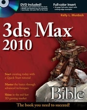 3ds Max 2010 Bible Kelly L. Murdock