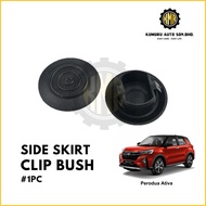 (1@pc) Side Skirt Clip Bush Perodua Ativa