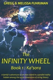 The Infinity Wheel - Ka'sora Gregg Fuhriman