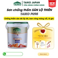Sơn Sơn Chống Thấm PU (Polyurethane) TAIKO PU95 Thùng 1 Lít - Chống Thấm Ngoài Trời Sân Thượng Sàn M
