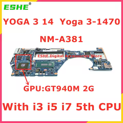 NM-A381 For Lenovo Yoga 3 14 Yoga 3-1470 Laptop Motherboard With i3 i5 i7 5th CPU GT940M 2G GPU 5B20