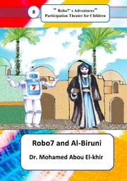 Robo7 and Al-Biruni Dr. Mohamed Abou El-khir