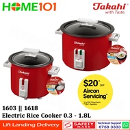 Takahi Electric Rice Cooker 0.3 - 1.8L 1603 || 1618