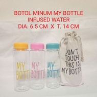 Botol minum My Bottle + Sarung/ Infused water