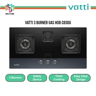 Vatti Build-In 6kw C830G 3 Burner Gas Hob "Safety Device" - C830G