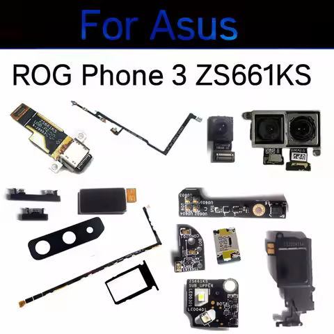 For ASUS Rog Phone3 Power Volume Button Mainboard Flash Light Flex Cable Camera Glass Lens Charger B
