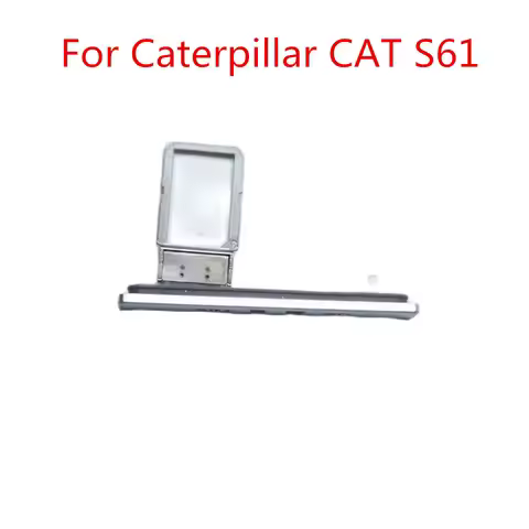 New Original For Caterpillar Cat S61 Cell Phone Card Holder SIM SD Tray Slot Tray Reader