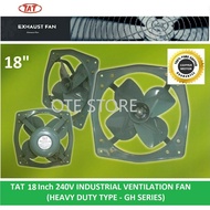 TAT 18 INCH 240VAC INDUSTRIAL EXHAUST VENTILATION FAN (GH SERIES - GH45)