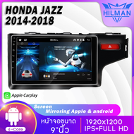 HILMAN วิทยุติดรถยนต์ระบบแอนดรอยสำหรับ HONDA JAZZ 2014-2018 จอแอนดรอย 2DIN Apple Car play Android auto YOUTUBE WIFI GPS วิทยุติดรถยนต์ จอแอนดรอยด์ติดรถยนต์