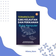 Terminology of Marine Science and Fisheries Book - BW Andi Iqbal Burhanuddin & Muhammad Iqbal Djad