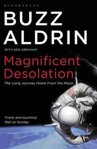 Magnificent Desolation : The Long Journey Home from the Moon by Buzz Aldrin (UK edition, paperback)