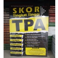 TPA High Level Score (Academic Potential Test) - Erik Triadi, et al.