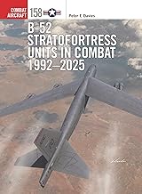 B-52 Stratofortress Units in Combat 1992–2025: 158