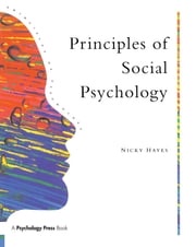 Principles Of Social Psychology Nicky Hayes