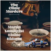 Clinic Murders, The Martin Lundqvist