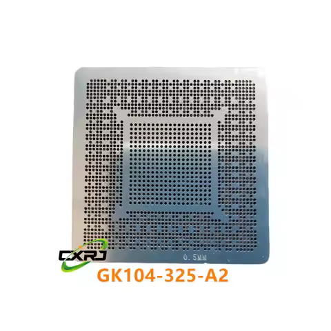 GK104-325-A2 Stencil For N13E-GT-W-A2 N13E-GTX-A2 N14E-GTX-A2 GK104-400-A2 GK104-200-KD-A2 GK104-300