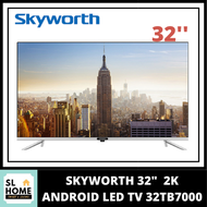 SKYWORTH 32TB7000 32'' 2K ANDROID LED TV