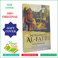 Muhammad Al-Fatih Sang Penakluk Konstantinopel Al-fatih 1453 - Al-Wafi Publishing