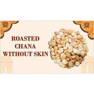 ROASTED CHANA DAL WITHOUT SKIN 500 GAM