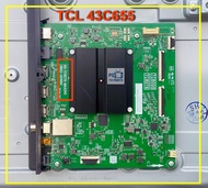 เมนบอร์ด ทีวี Mainbord TV TCL 43C655 พาร์ท 40-TC80T-MAA2HG เบอร์จอ PT430GT03-1 สอบถามก่อนสั่งซื้อ