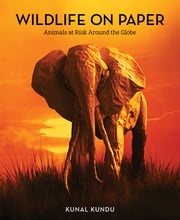 Wildlife on Paper Kunal Kundu