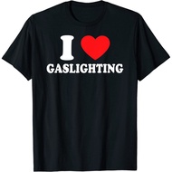New I Love Gaslighting I Heart Gaslighting Funny Gaslight T-Shirt