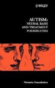 Autism : Neural Basis and Treatment Possibilities by Gregory R. Bock (US edition, hardcover)