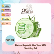 Glowup Nature Republic Aloe Vera 92% Soothing Gel 300ml Original 100% from Korea