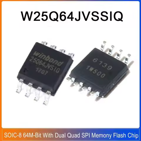 10/50/200PCS W25Q64JVSSIQ SOIC-8 W25Q64JVSIQ 25Q64JVSIQ W25Q 64JVSSIQ 3V 64M-Bit With Dual Quad SPI 