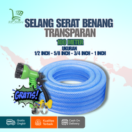 PROMO SELANG AIR 100 METER 1 ROL / SELANG 1/2 5/8 3/4 1 INCH / SELANG AIR SERAT BENANG TRANSPARANT C