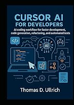 Cursor AI for Developers: AI coding workflow for faster development, code generation, refactoring, a